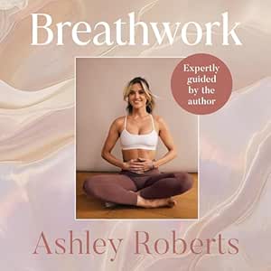 Breathwork: Techniques for bet...